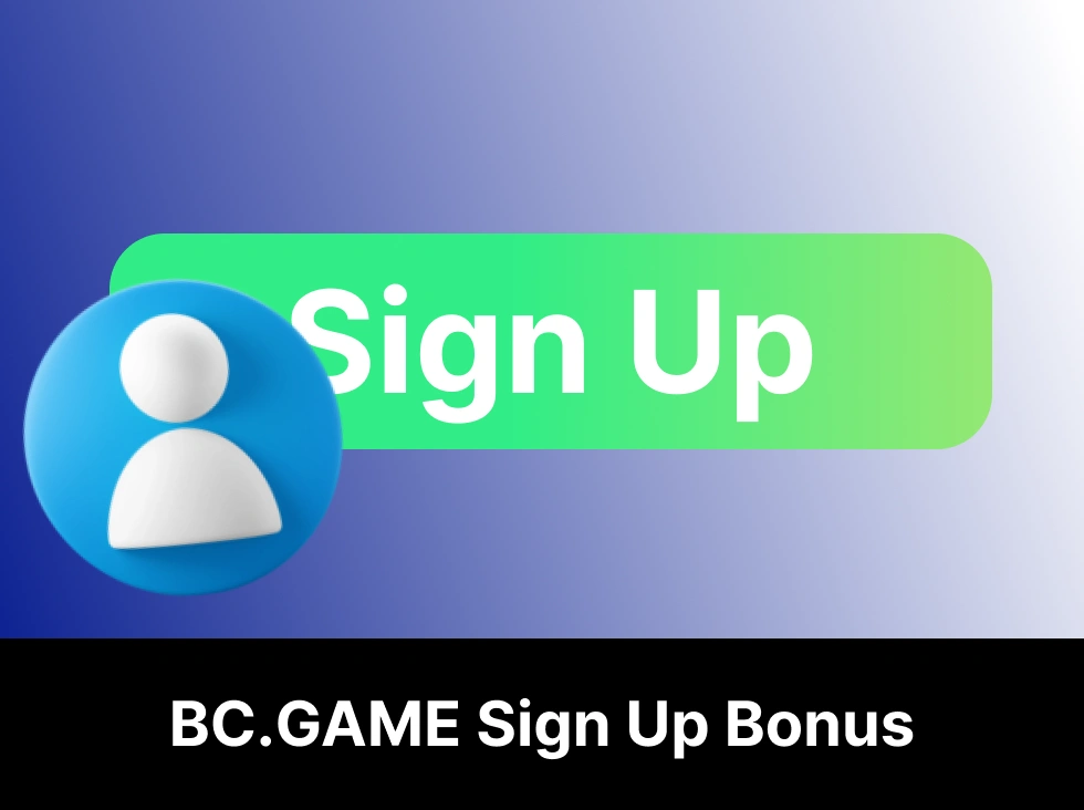BC Game sign up bonus